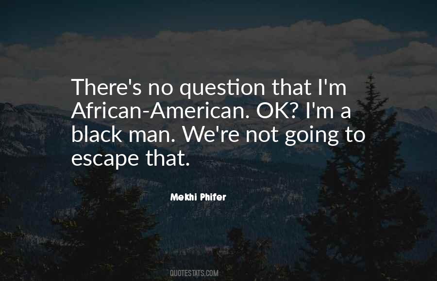 Black Man's Quotes #32875
