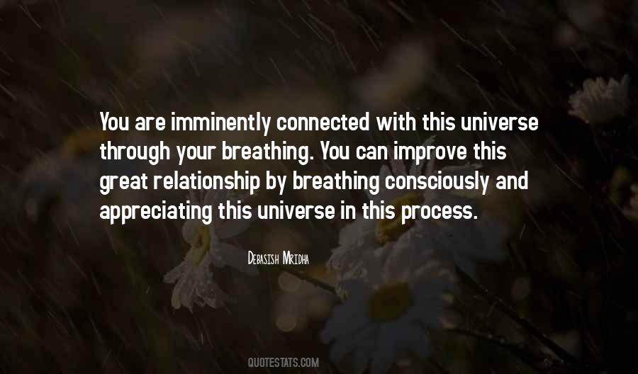 Appreciating The Universe Quotes #1154307