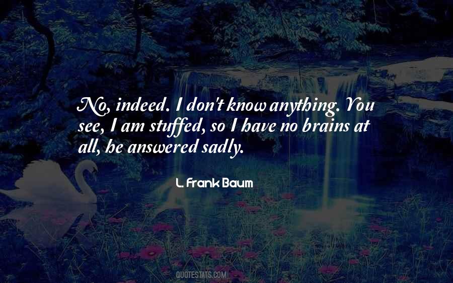 No Brains Quotes #1399306