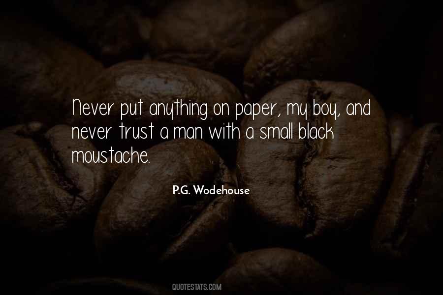 Black Moustache Quotes #860787