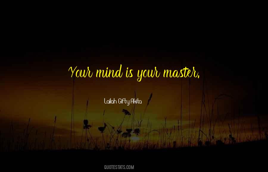 Master Your Mind Quotes #788785