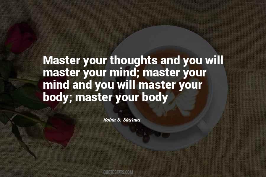 Master Your Mind Quotes #896620