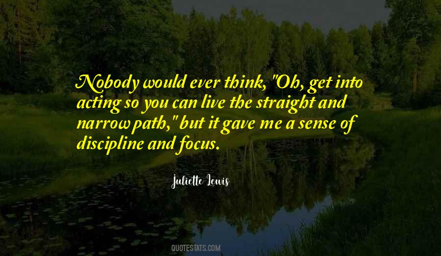 Quotes About The Straight And Narrow Path #183516