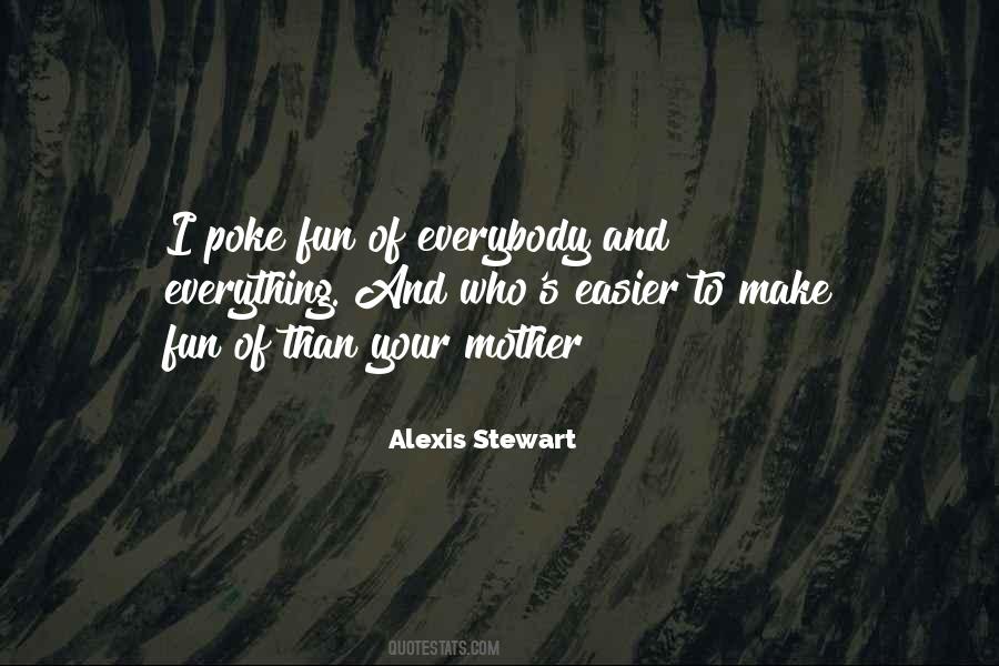 Should Not Poke Fun Quotes #528098