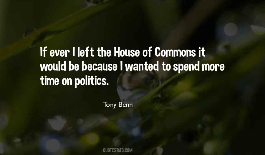 Left The House Quotes #1524404