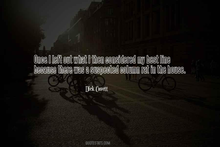 Left The House Quotes #465926