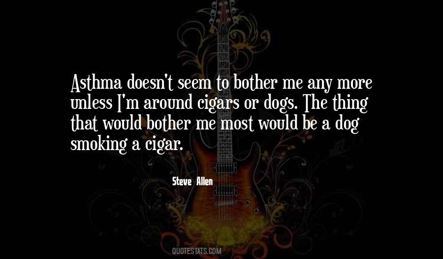 Smoking Cigar Quotes #1732918