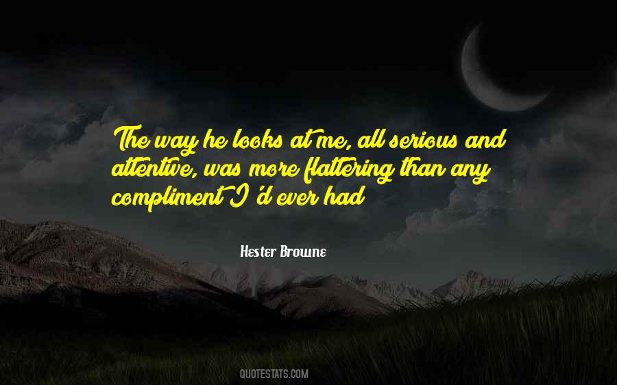 Way He Looks At Me Quotes #1110200