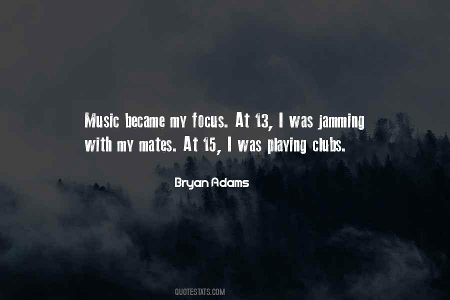 Music Became Quotes #1097702