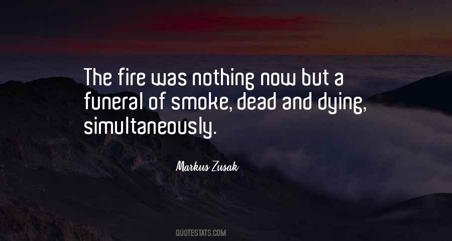 Fire Smoke Quotes #790583