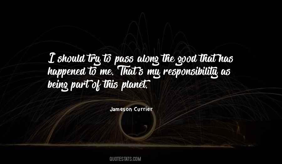 My Responsibility Quotes #1413047