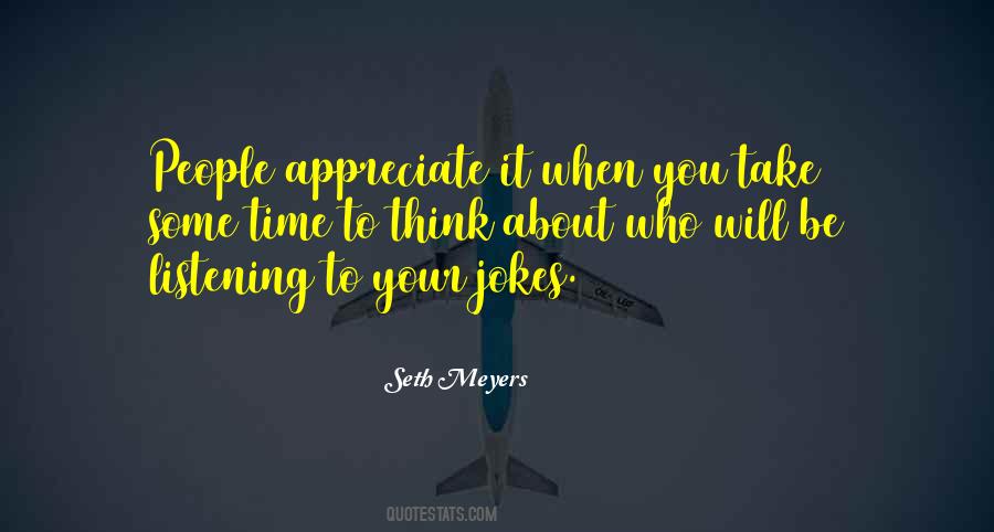 Appreciate Some People Quotes #1185785