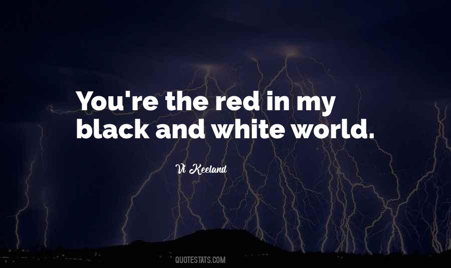 Black Red White Quotes #1093845