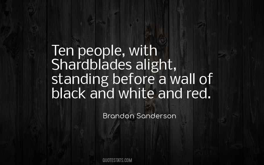 Black Red White Quotes #1759793