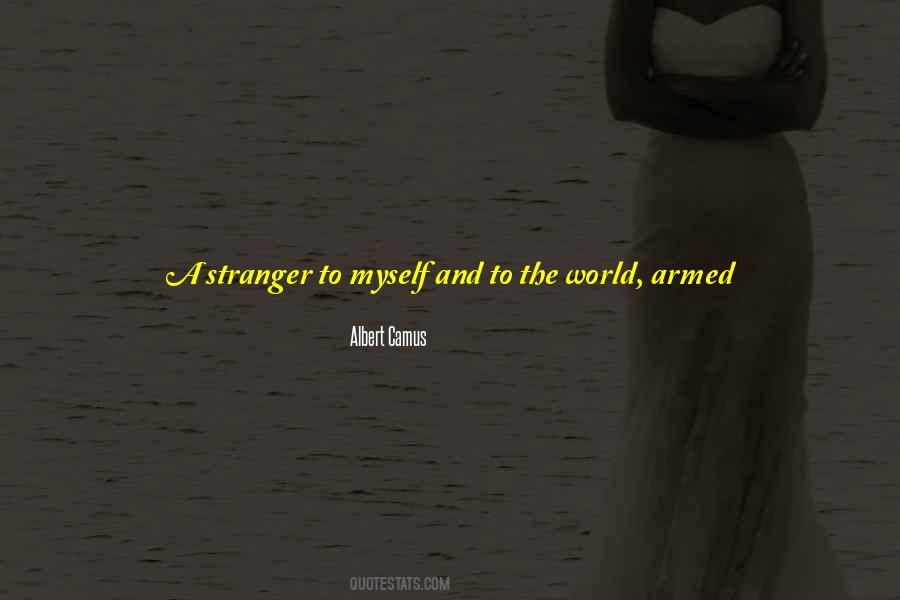 Albert Camus The Stranger Quotes #1591258