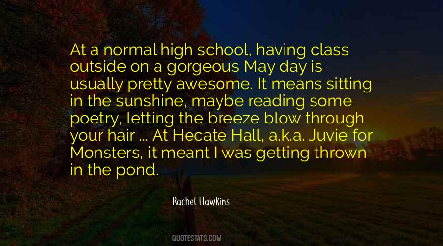 What A Gorgeous Day Quotes #1616654