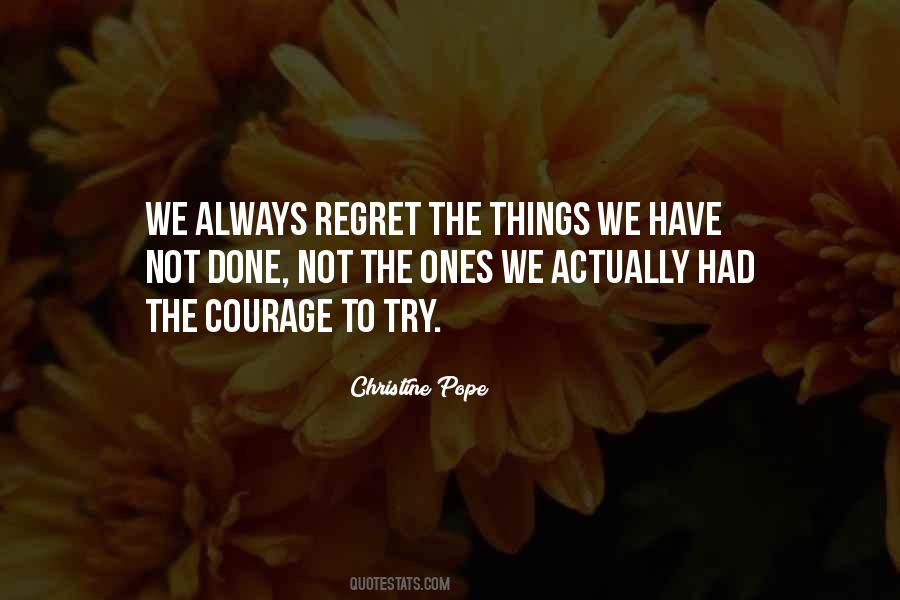 Regret The Things Quotes #1112096