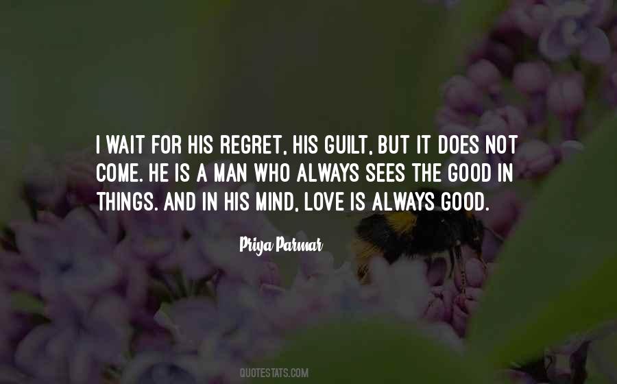 Regret The Things Quotes #13760