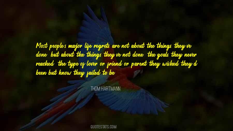 Regret The Things Quotes #248347