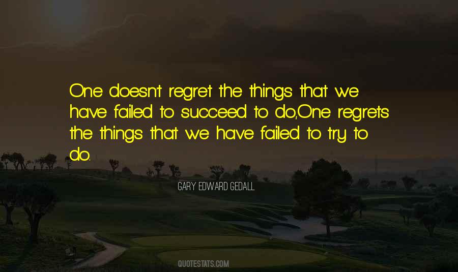 Regret The Things Quotes #454925