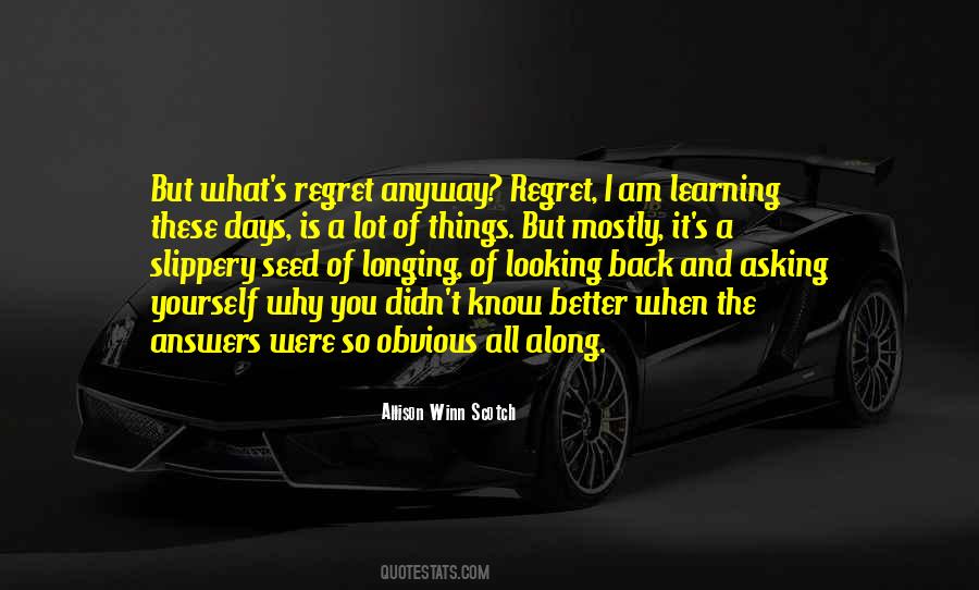 Regret The Things Quotes #6777