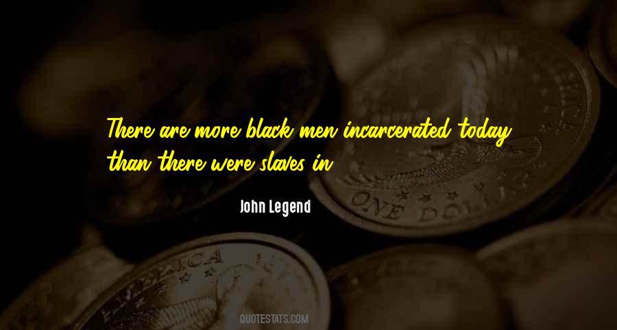 Black Slaves Quotes #1303916