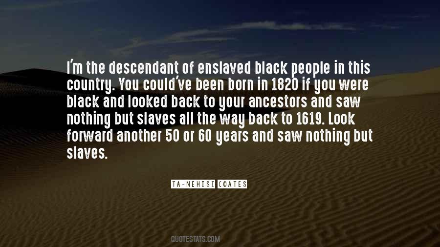 Black Slaves Quotes #963685