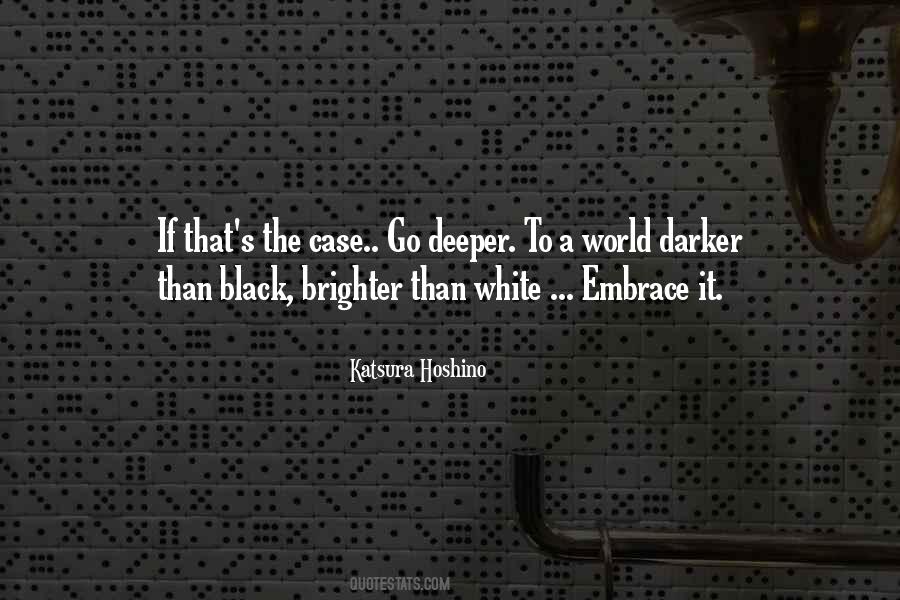 Black White Gray Quotes #1282970