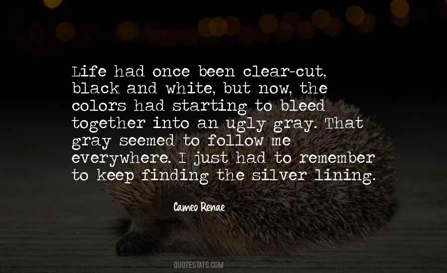 Black White Gray Quotes #1412374