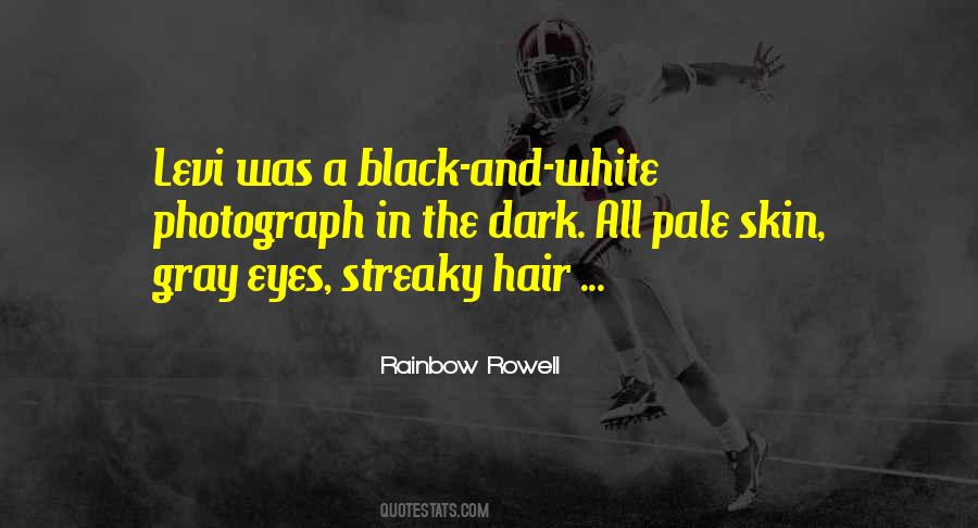 Black White Gray Quotes #1562541