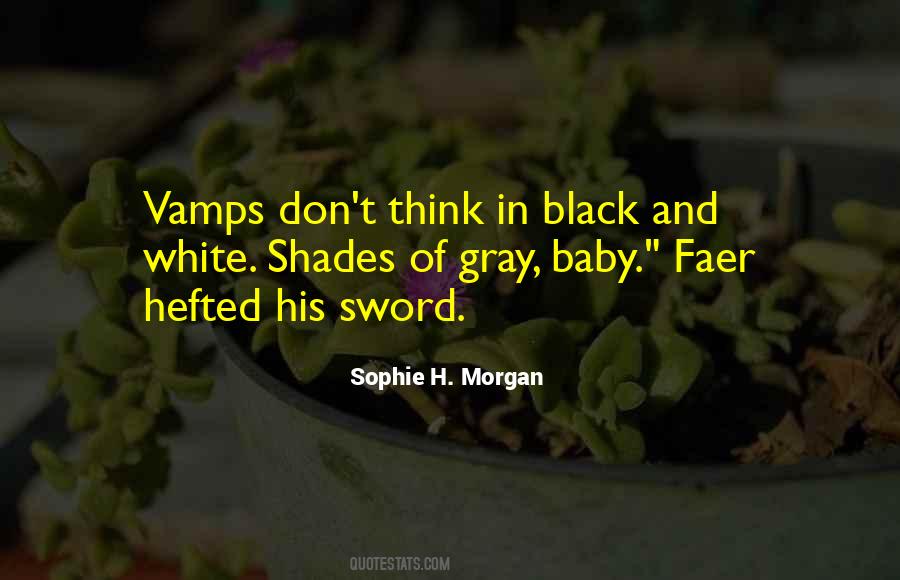 Black White Gray Quotes #1589825