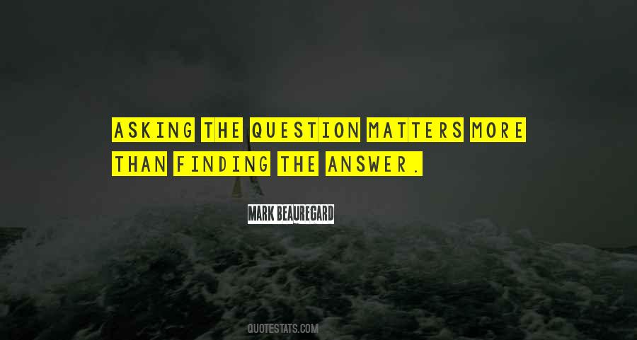 Asking Question Quotes #181644