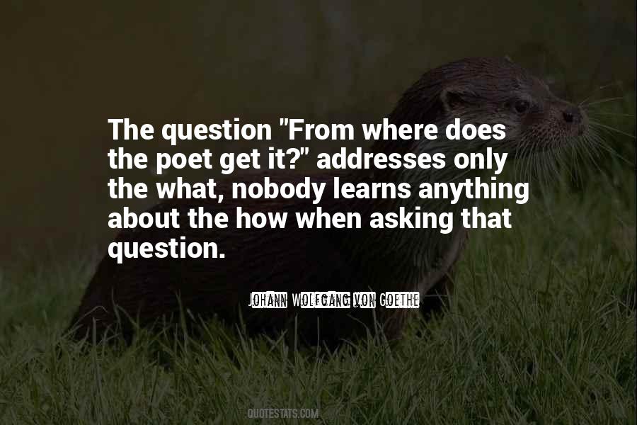 Asking Question Quotes #472371
