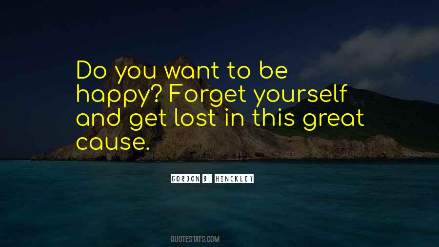 Forget Yourself Quotes #131229