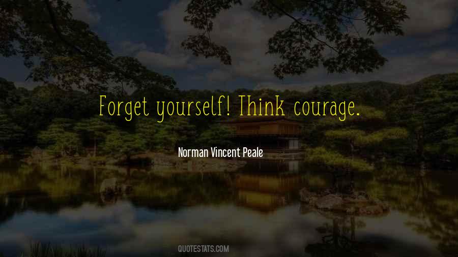 Forget Yourself Quotes #1620847