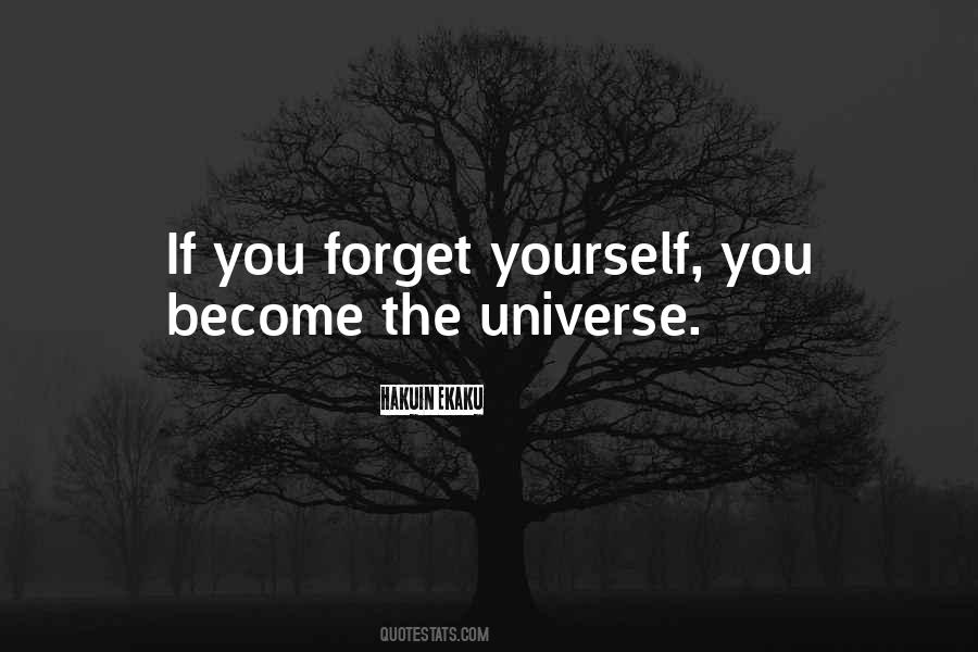 Forget Yourself Quotes #292554