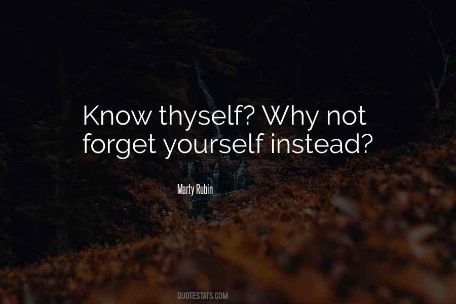 Forget Yourself Quotes #357698