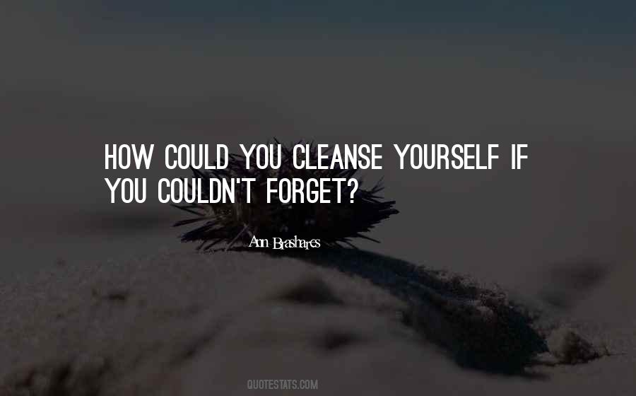 Forget Yourself Quotes #411068