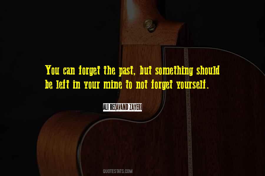 Forget Yourself Quotes #473441