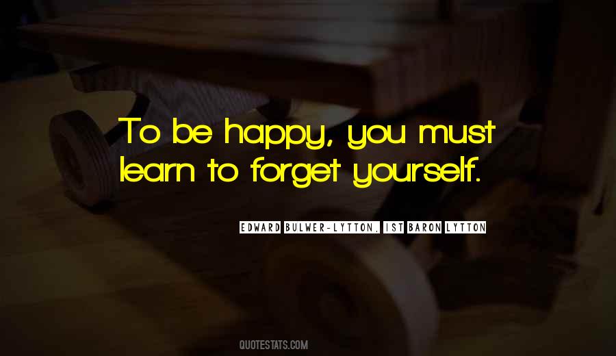 Forget Yourself Quotes #963749