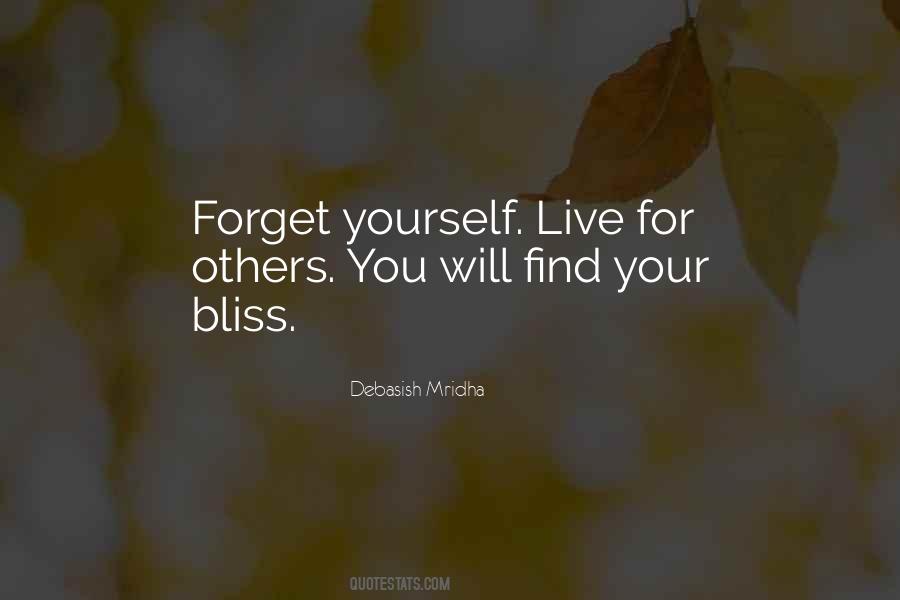 Forget Yourself Quotes #996030