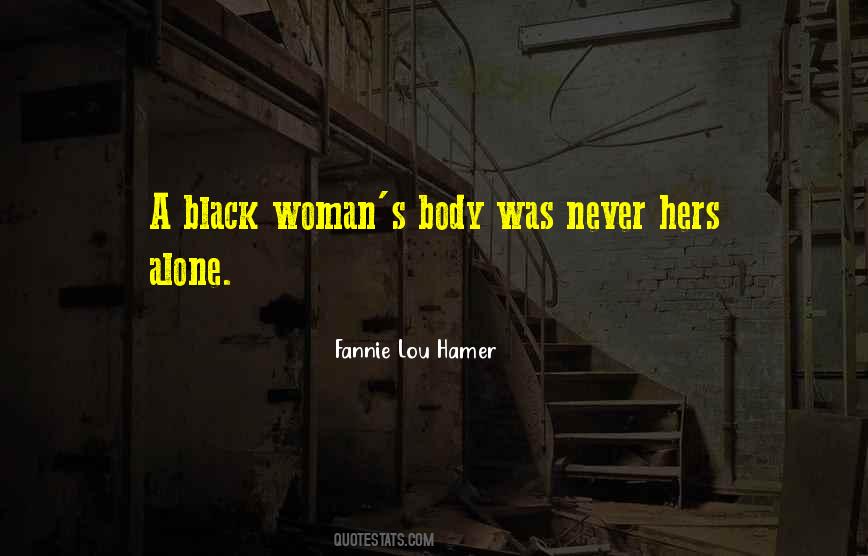 Black Woman Body Quotes #1753374