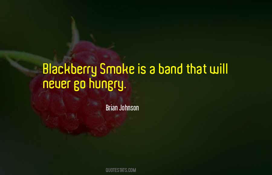 Blackberry Smoke Quotes #421528