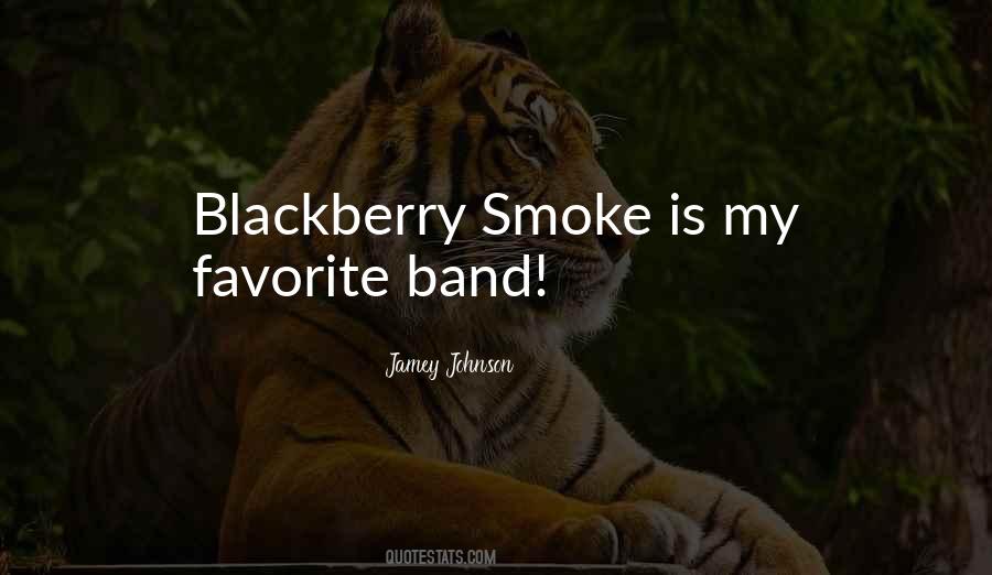 Blackberry Smoke Quotes #45621