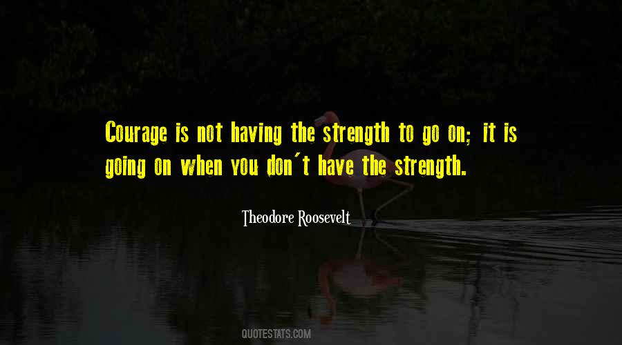 Courage Strength Quotes #283644