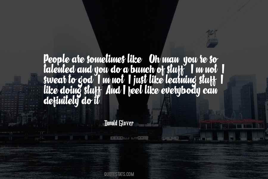 You Are Talented Quotes #543652
