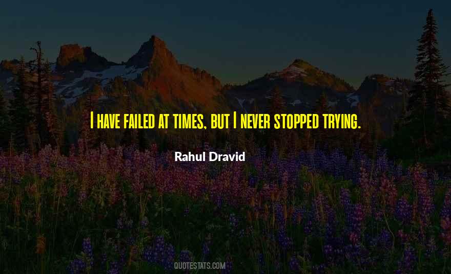 I Have Failed Quotes #1545202
