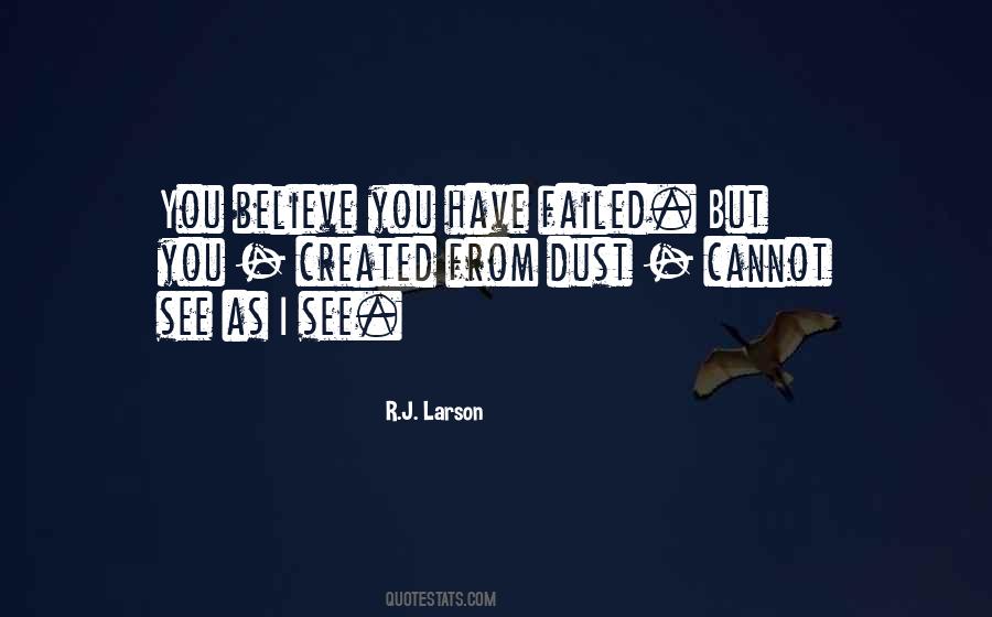 I Have Failed Quotes #247495