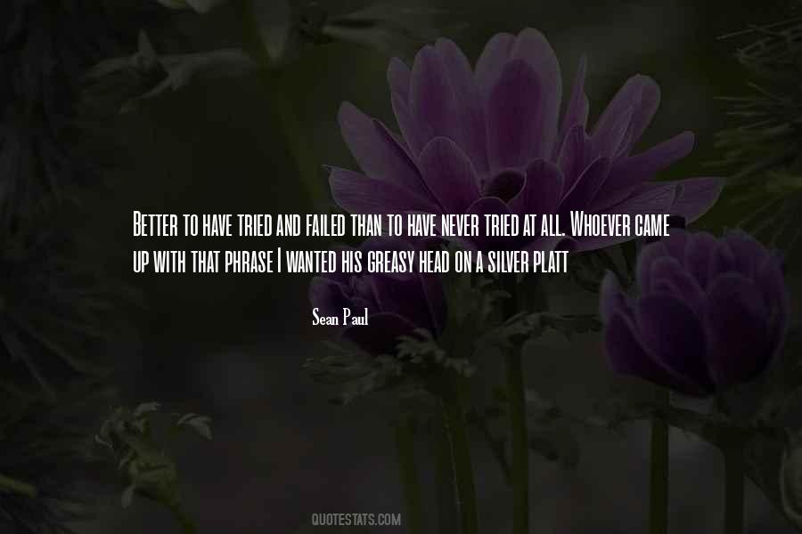 I Have Failed Quotes #313859