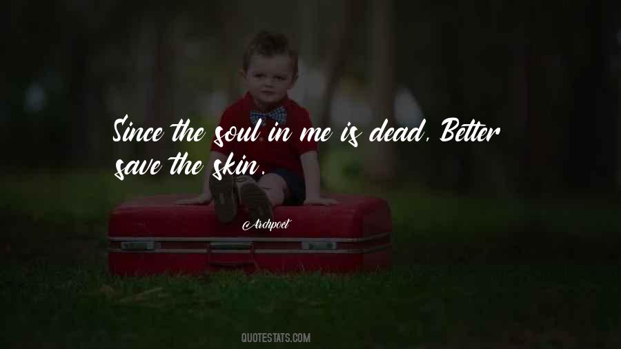 Soul Skins Quotes #274424